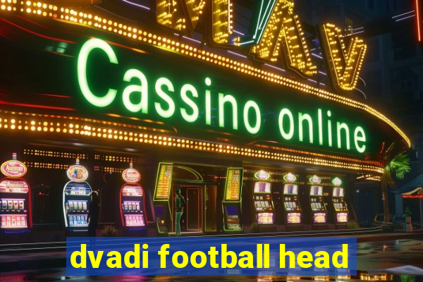 dvadi football head